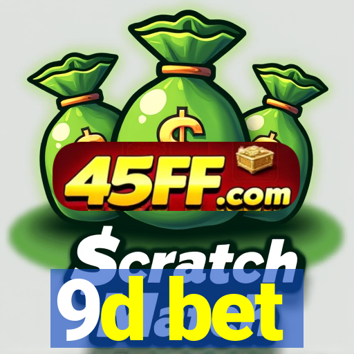 9d bet